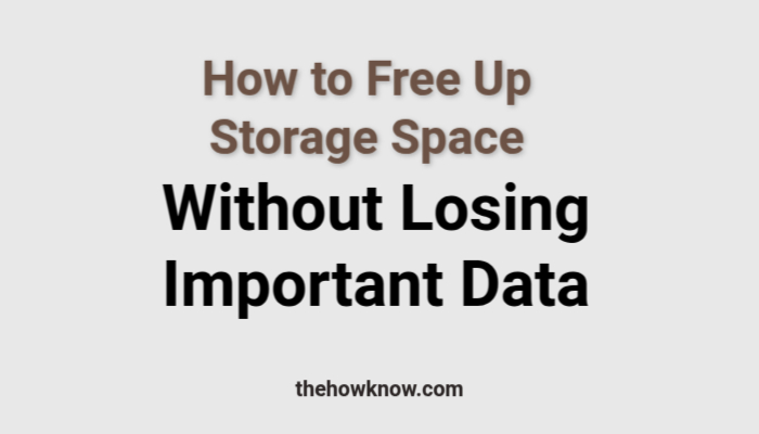 How to Free Up Storage Space Without Losing Important Data